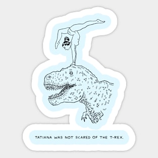 Tatiana and the T-Rex Sticker